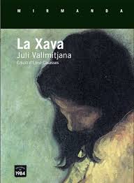 Portada de La Xava, una de sus pocas obras que aún es fácil de encontrar. La he leído y no puedo por más que recomendarla.  